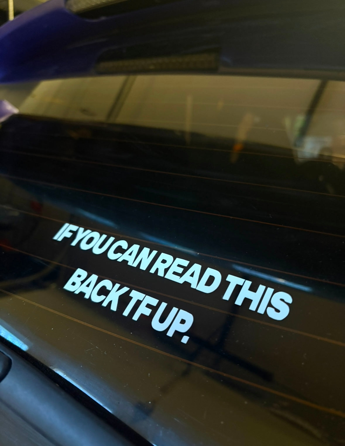 Car/ Truck Sticker If You Can Read This Back TF Up